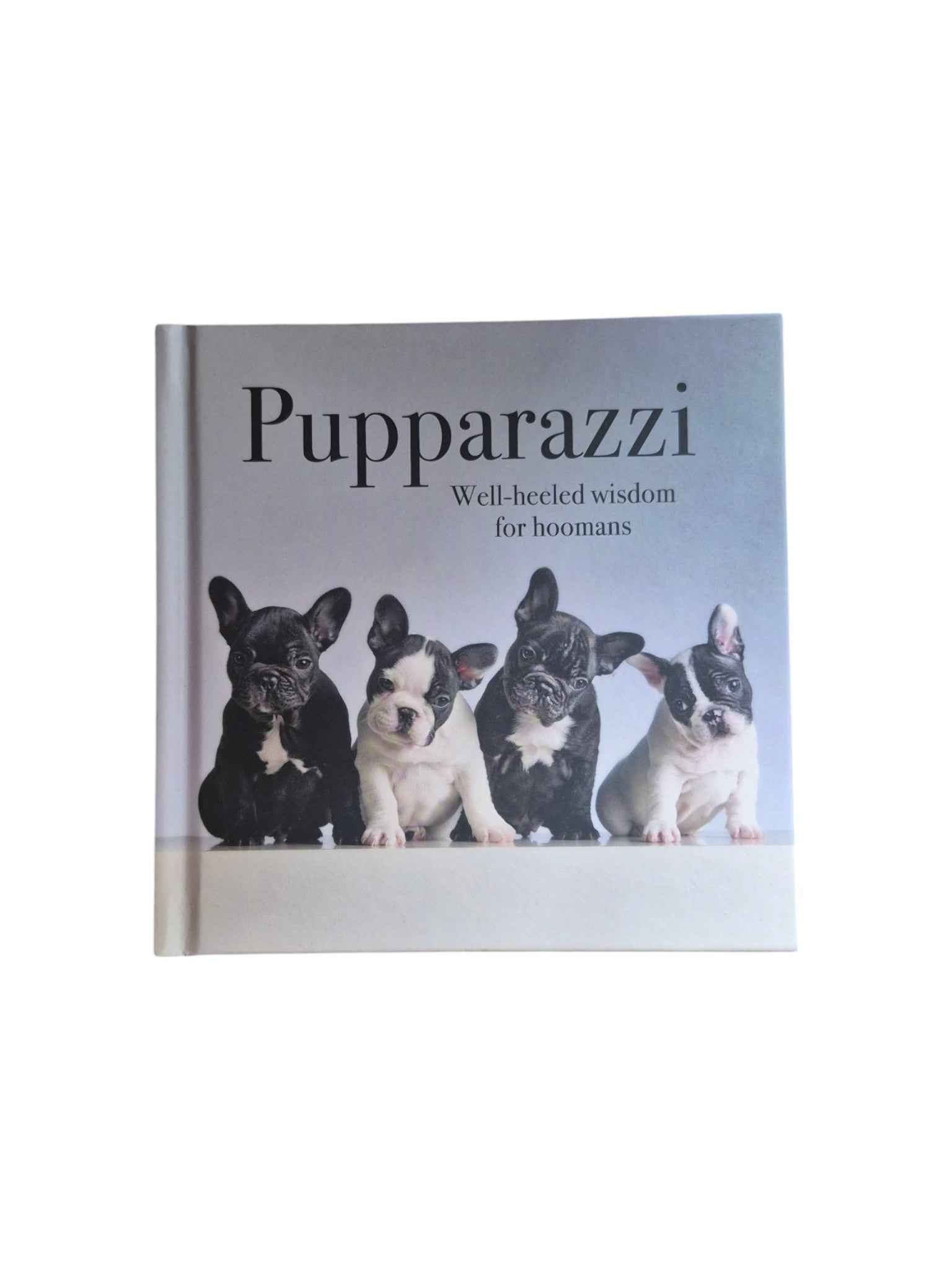 Pupparazzi – Well-heeled Wisdom for Hoomans