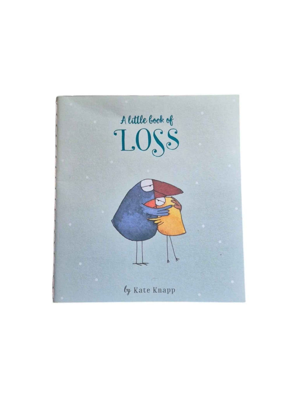 A Little Book of Loss