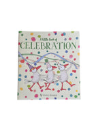 A Little Book of Celebration by Kate Knapp, a charming book with colorful illustrations and uplifting messages inside. nz