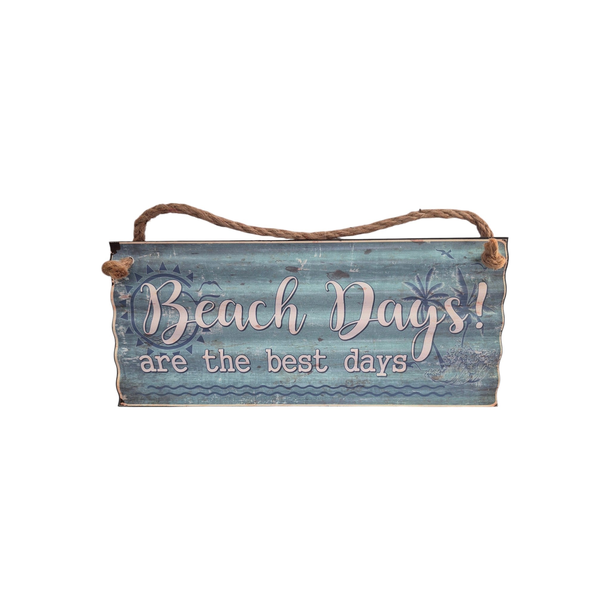 Beach Days! Are the Best Days Metal Sign nz