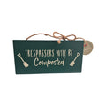 Trespassers Will Be Composted Garden Sign Small Green Wood nz