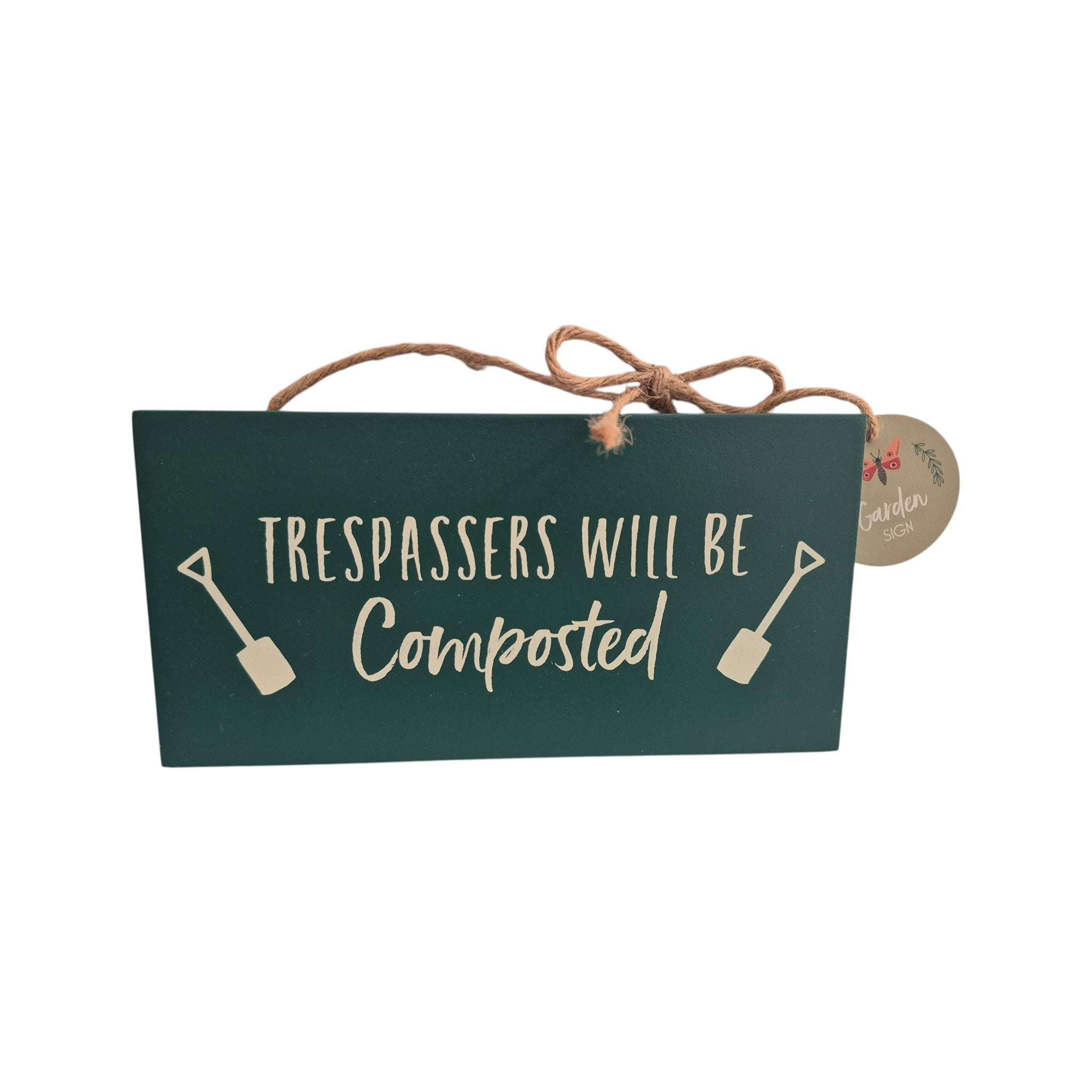 Trespassers Will Be Composted Garden Sign Small Green Wood nz