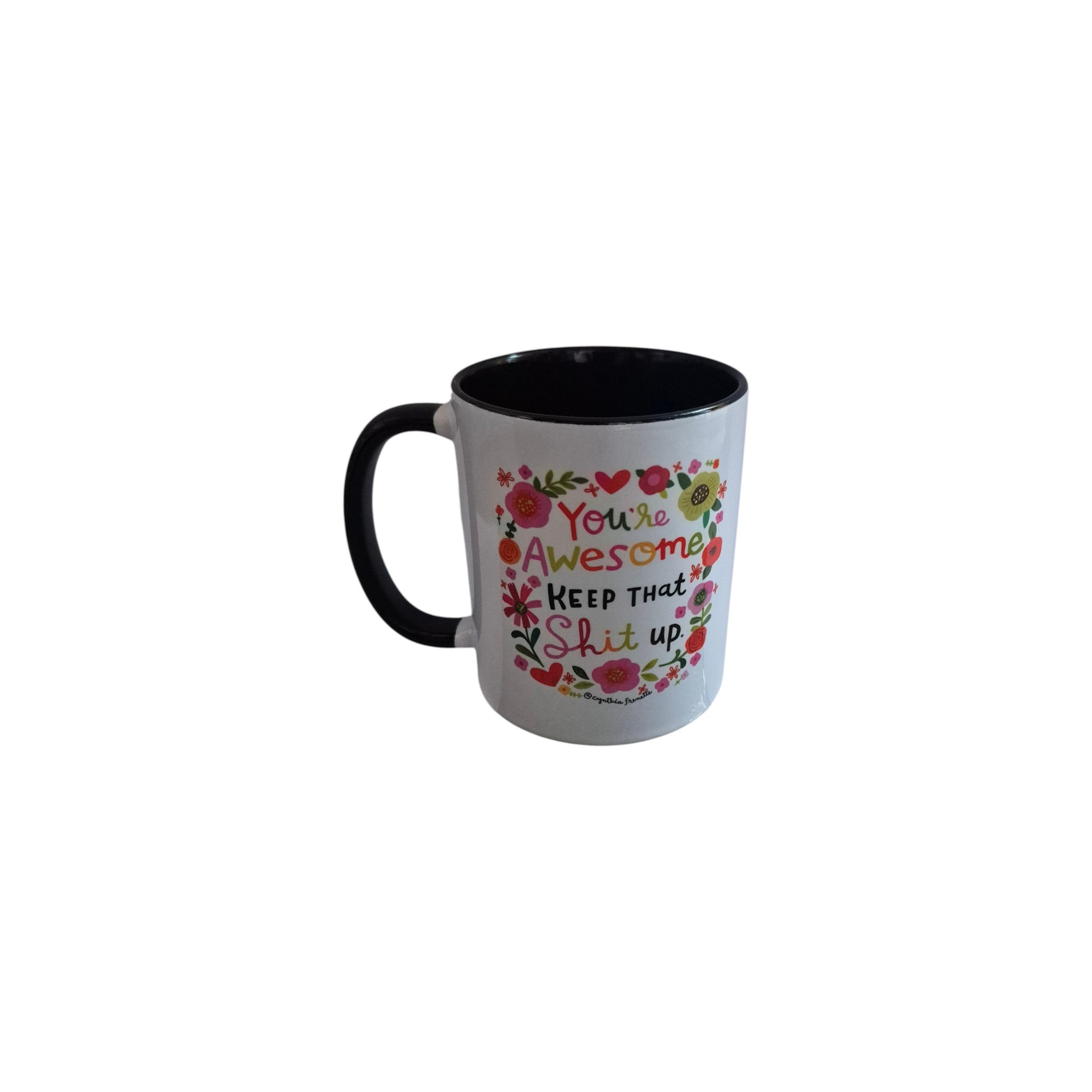 You're Awesome Keep That Sh*t Up Mug nz