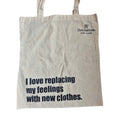 Defamations 'I Love Replacing My Feelings With New Clothes' Reusable Tote Bag nz