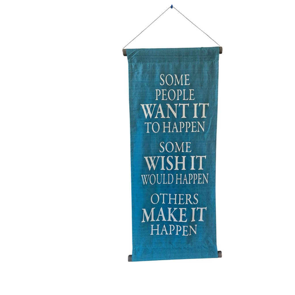 'Some People Want It To Happen' Motivational Fabric Scroll | 34cm x 83cm Blue nz