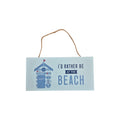 I'd Rather Be at the Beach Hanging Wooden Sign nz Loren Boyd