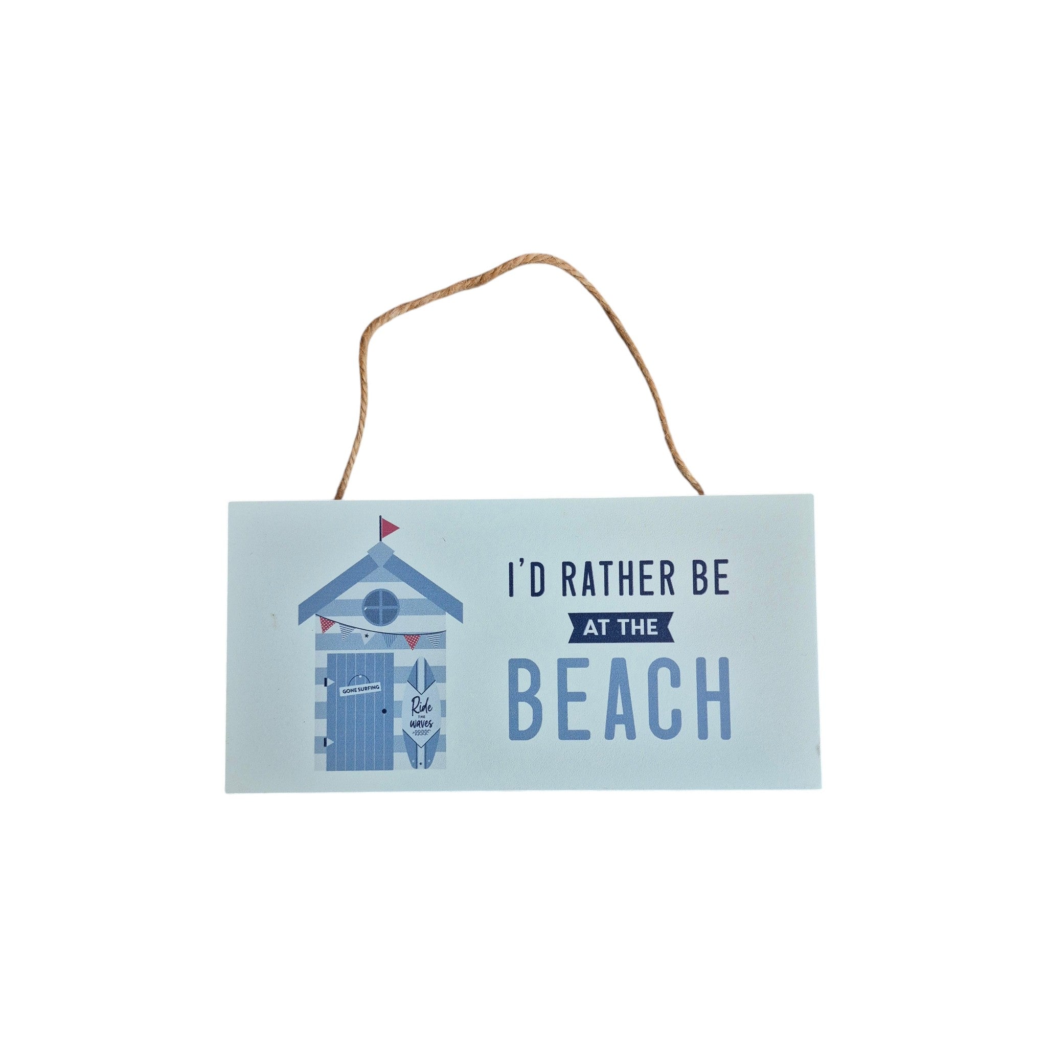 I'd Rather Be at the Beach Hanging Wooden Sign nz Loren Boyd