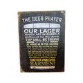 The Beer Prayer wooden sign — distressed dark timber board with bold white and gold humorous parody text, 40cm x 30cm