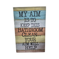 My Aim is to Keep This Bathroom Clean wooden sign — distressed pastel multi-panel timber print with bold typewriter-style lettering, 60cm x 40cm Loren Boyd nz