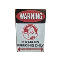 Warning – Holden Parking Only Metal Sign