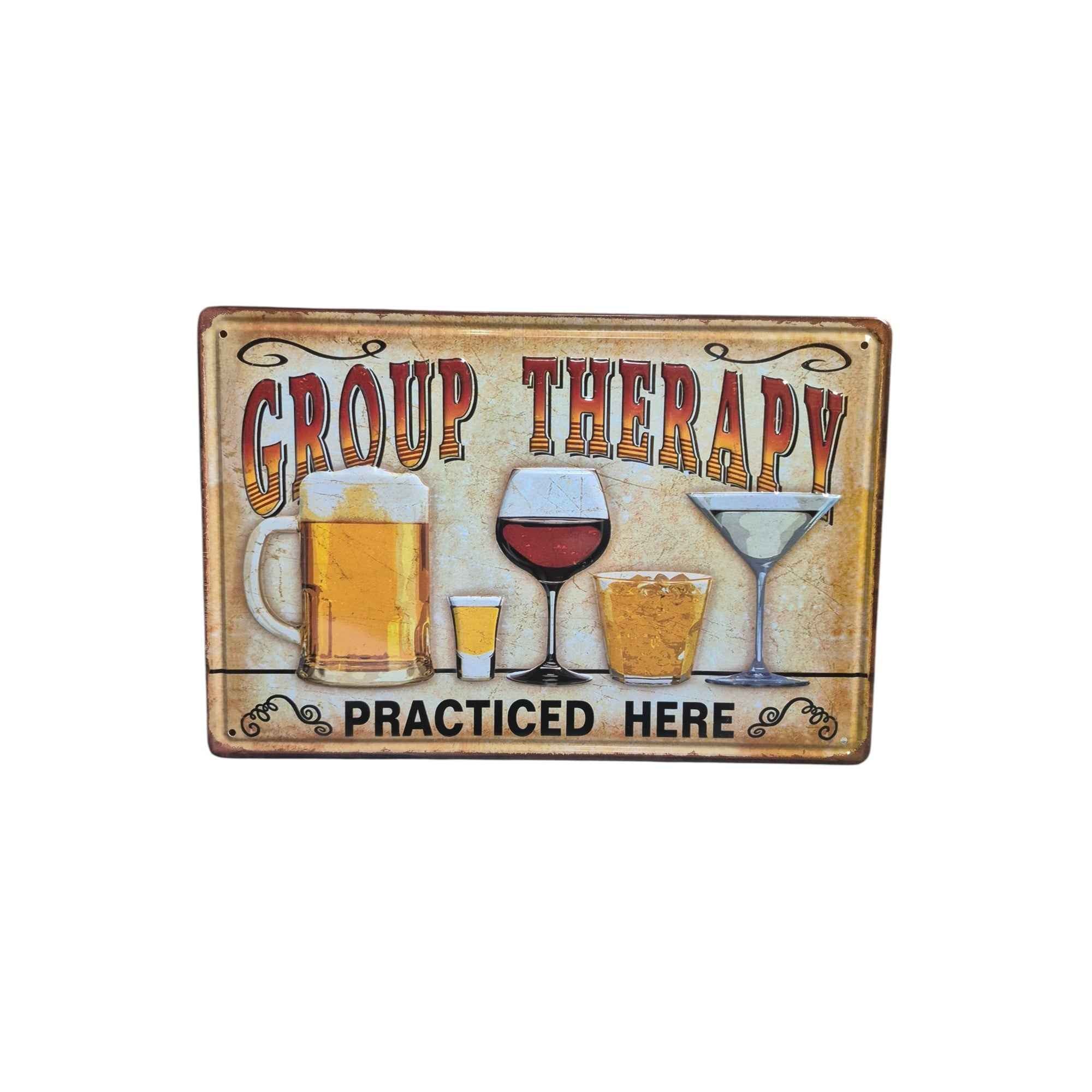 Group Therapy Practiced Here Metal Sign