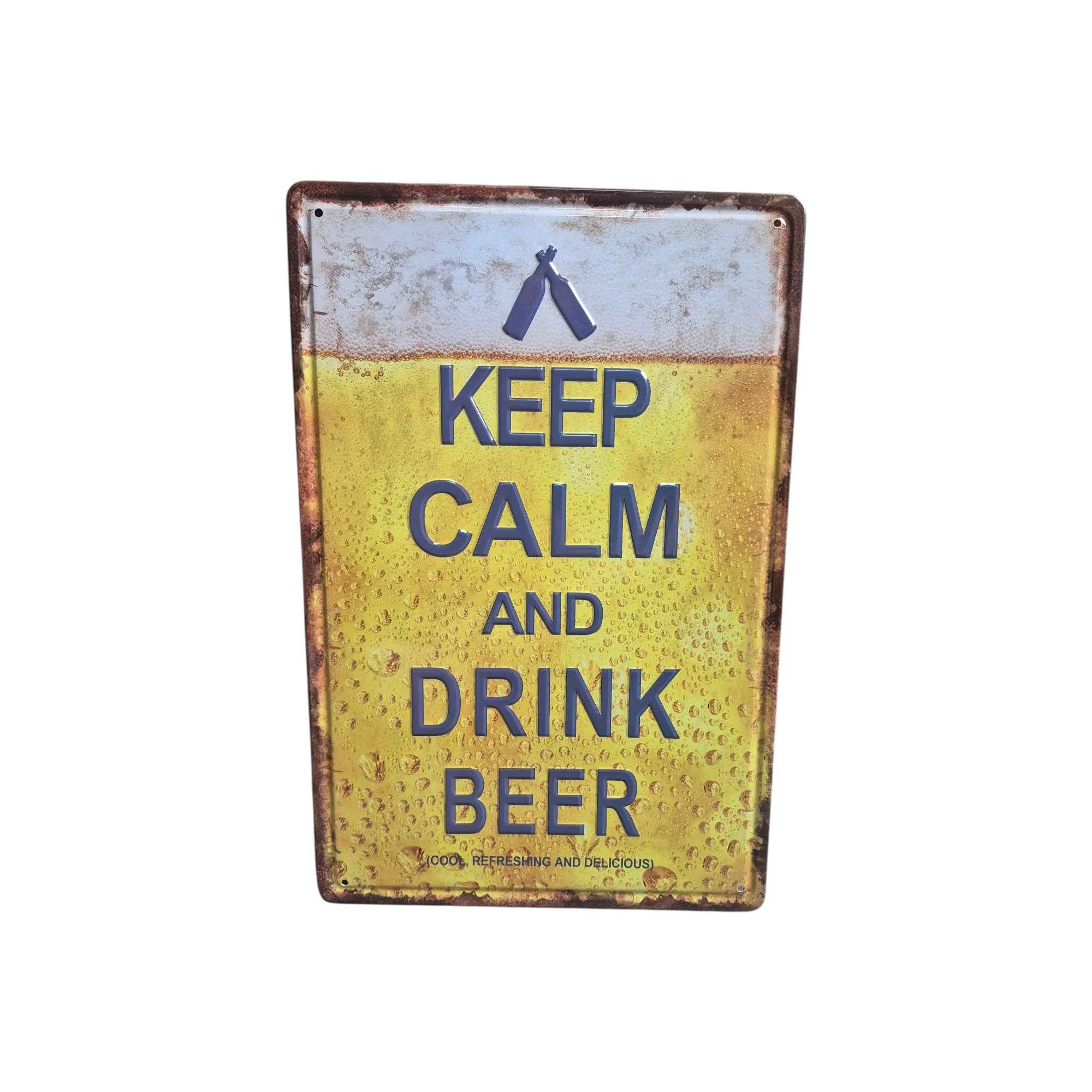 Keep Calm and Drink Beer! Metal Sign