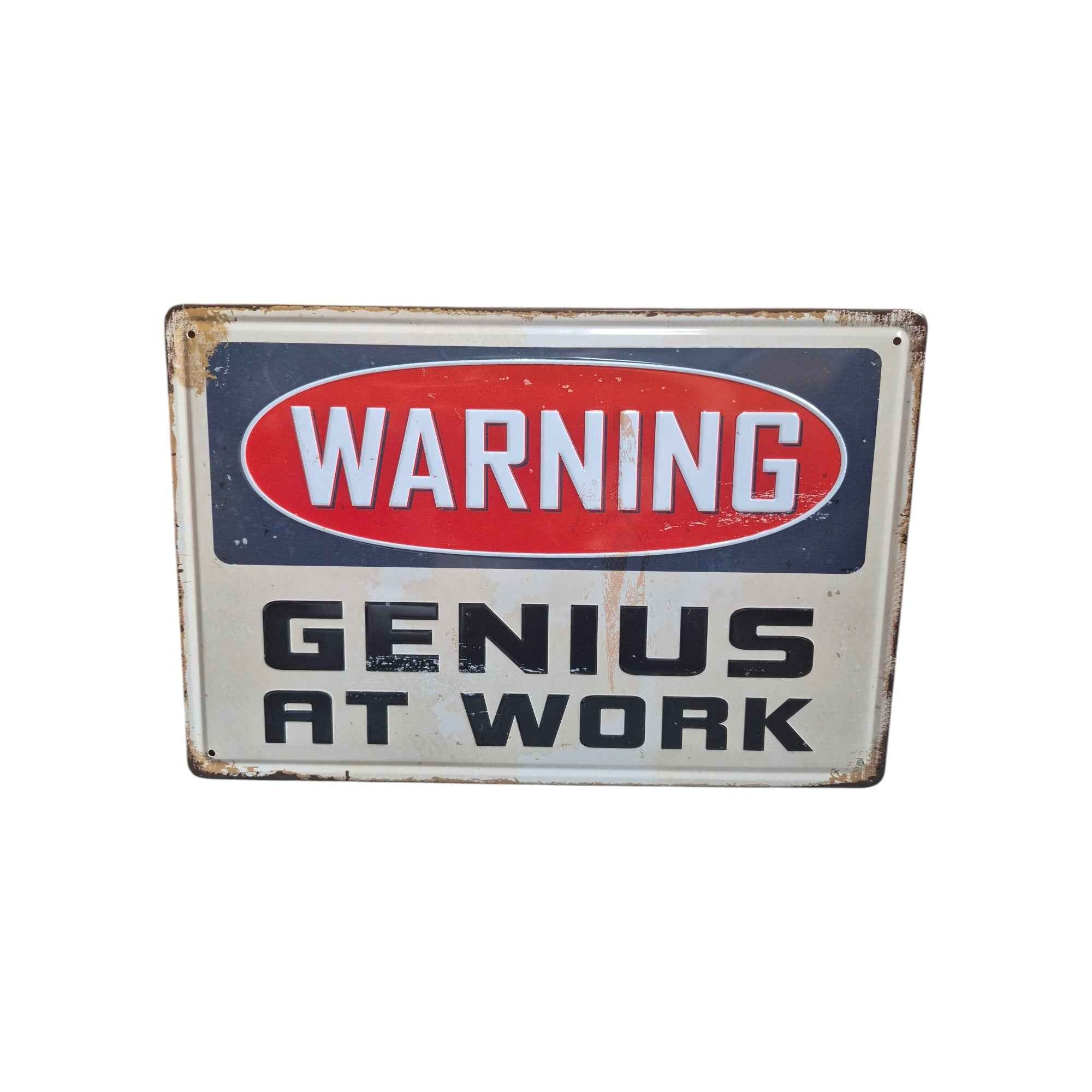 Warning – Genius at Work Metal Sign