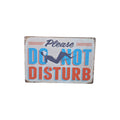 Please Do Not Disturb Metal Sign