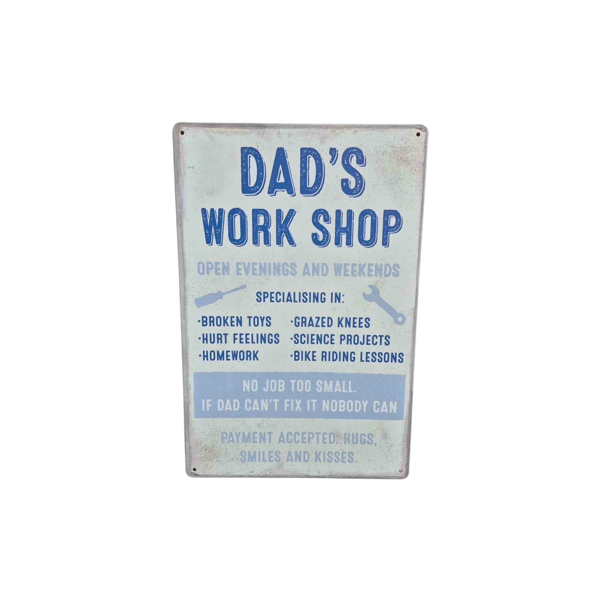 Dad's Workshop – Open Evenings and Weekends Metal Sign