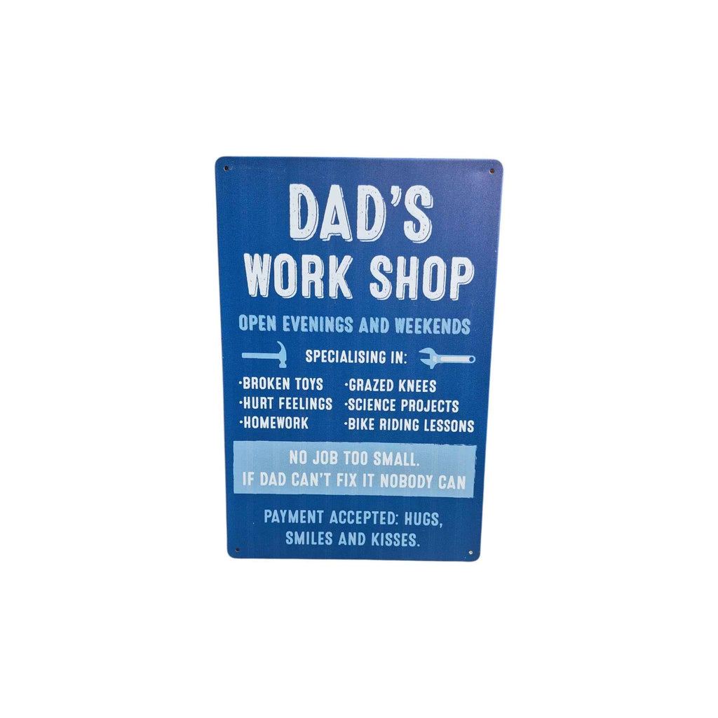 Dad's Workshop – Open Evenings and Weekends Metal Sign