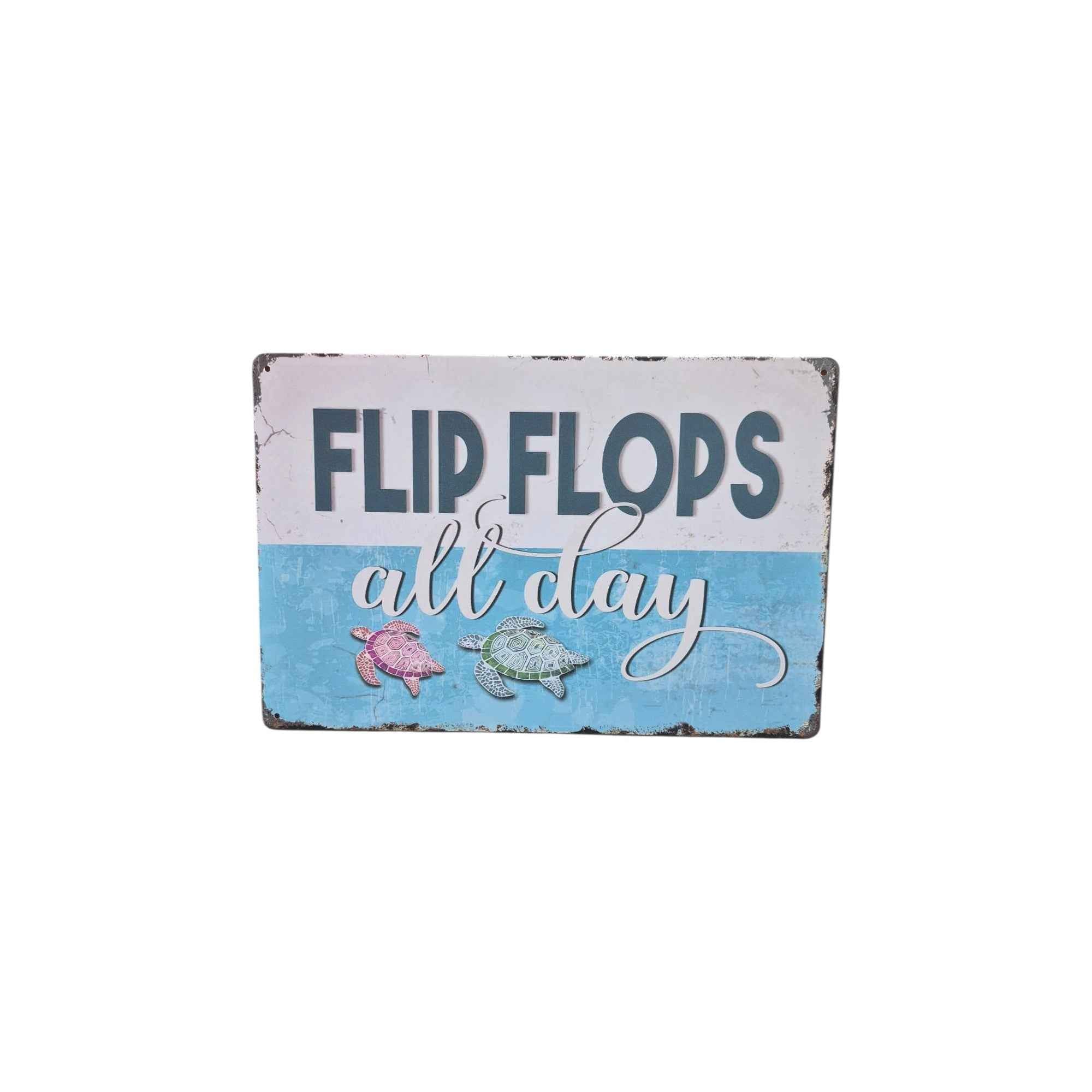 Flip Flops All Day Metal Sign