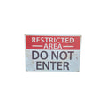 Restricted Area – Do Not Enter Metal Sign