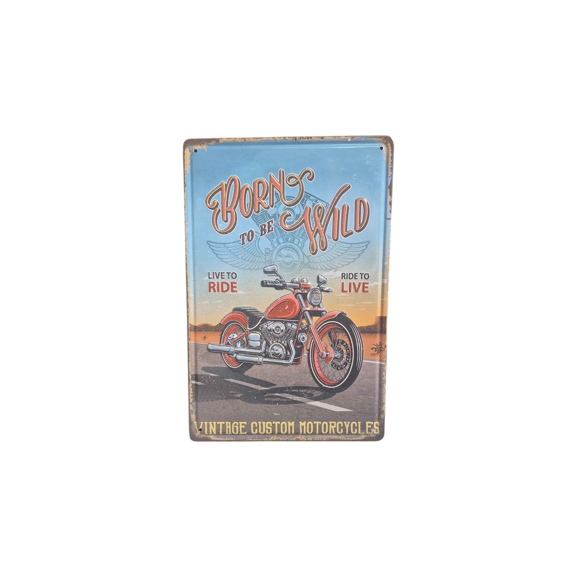 Born to Be Wild – Vintage Custom Motorcycles Metal Sign