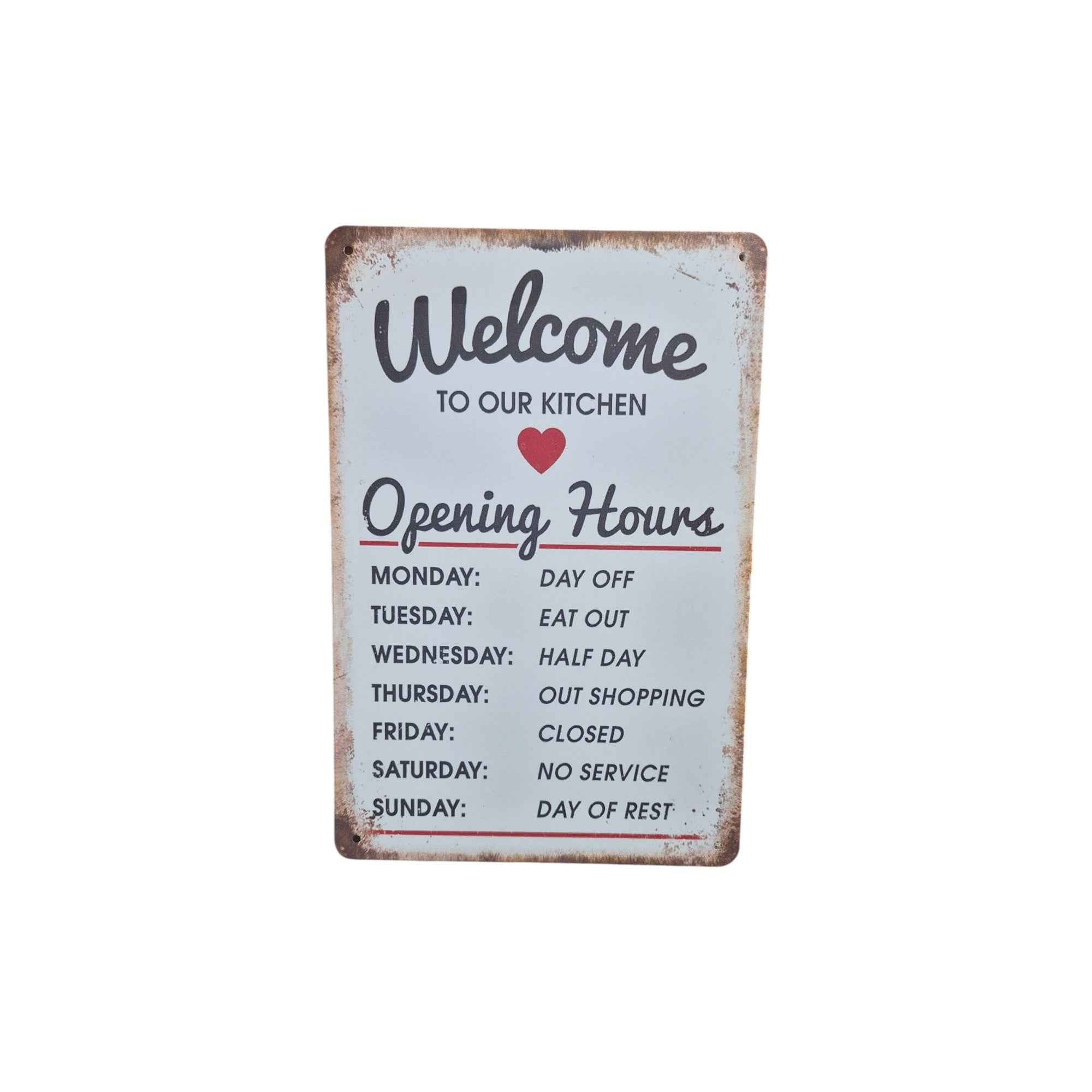 Welcome to Our Kitchen – Opening Hours Metal Sign