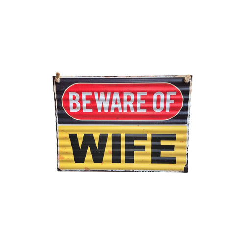 Beware of Wife Corrugated Metal Sign
