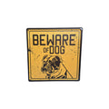Beware of Dog Metal Sign