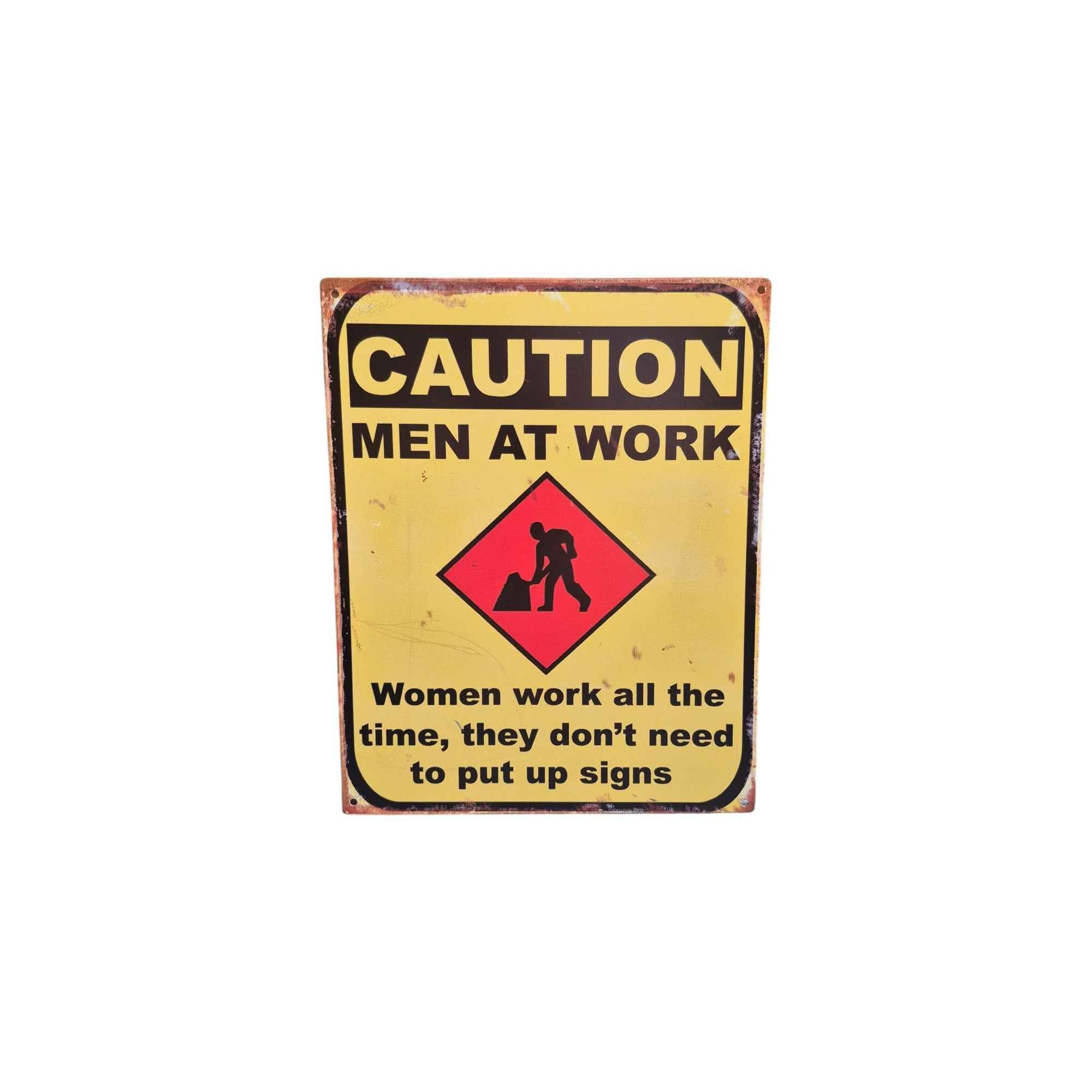 Caution: Men at Work Funny Metal Sign