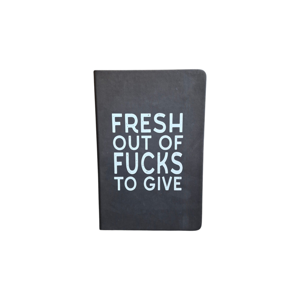 Fresh Out of F*cks to Give black Notebook nz